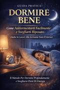 Dormire Bene + Scarico Serale